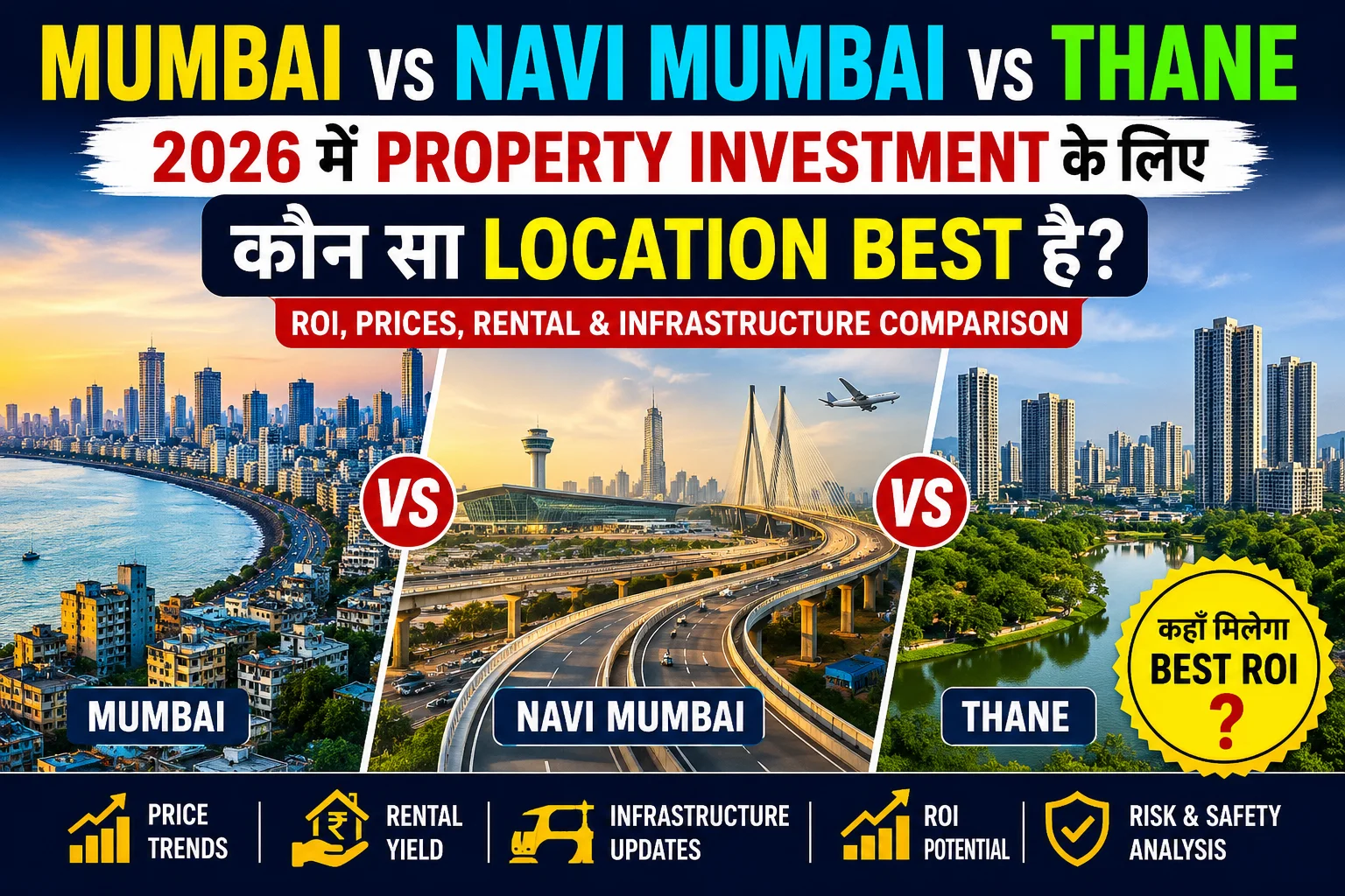 Mumbai vs Navi Mumbai vs Thane: Which city will offer the best ROI for property investment in 2026?